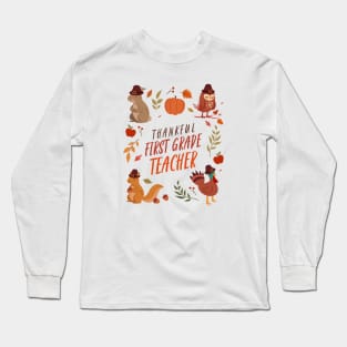 Thankful First Grade Teacher Long Sleeve T-Shirt